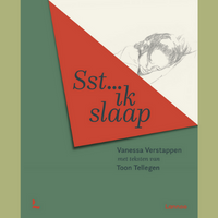 Sst... ik slaap - Toon Tellegen en Vanessa Verstappen Ⓒ Uitgeverij Lannoo, 2022. Sst... ik slaap - Toon Tellegen en Vanessa Verstappen Ⓒ Uitgeverij Lannoo, 2022.